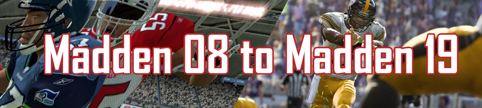 Madden 08 to Madden NFL 19 [PC] – Updated!